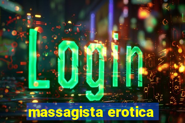 massagista erotica